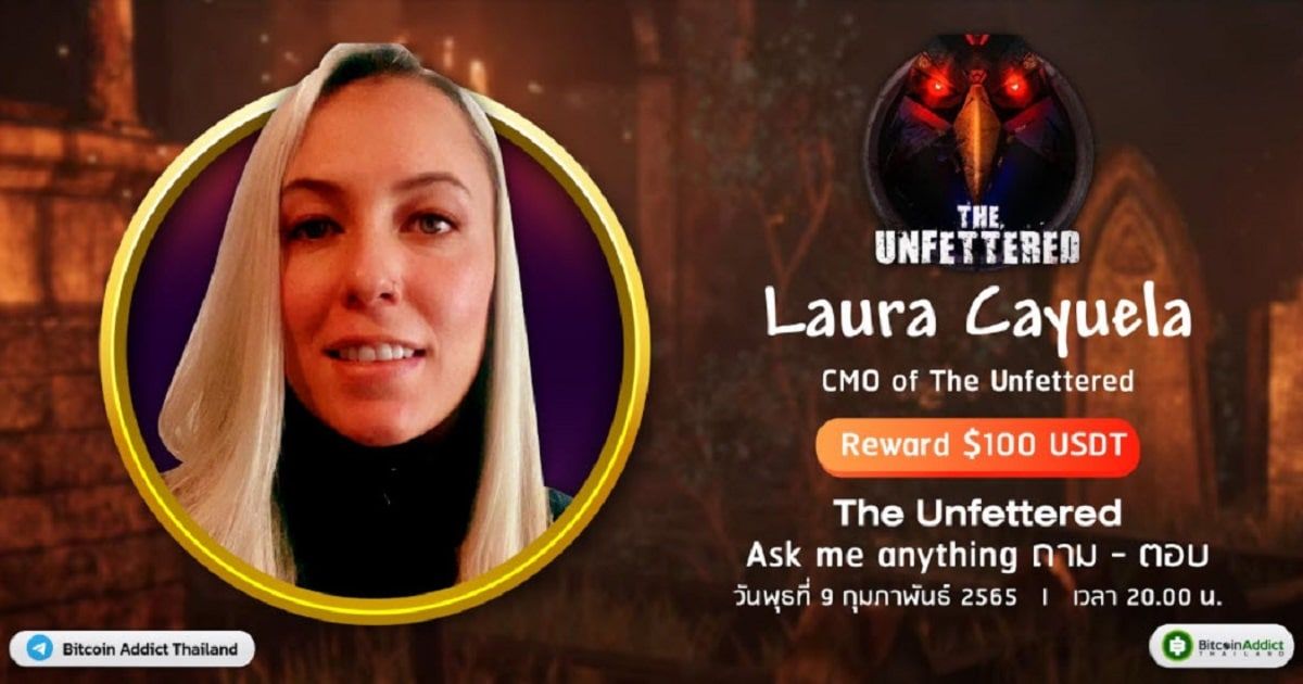 สรุป AMA กับ Laura จาก The Unfettered
