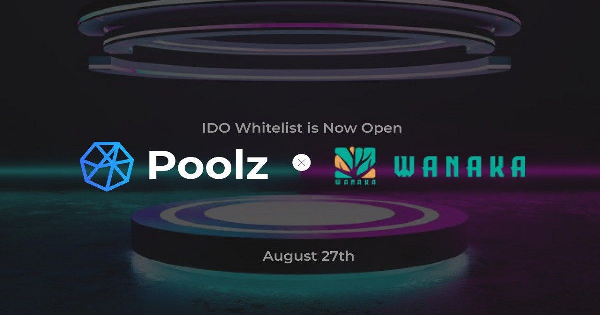 Wanaka Farm ประกาศ IDO บน Poolz วันที่ 27 สิงหาคม 2564
