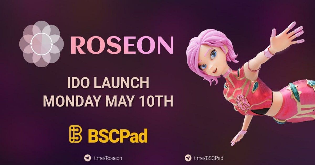 Roseon Finance เตรียม IDO บน BSCPad  วันจันทร์ที่ 10 พฤษภาคม