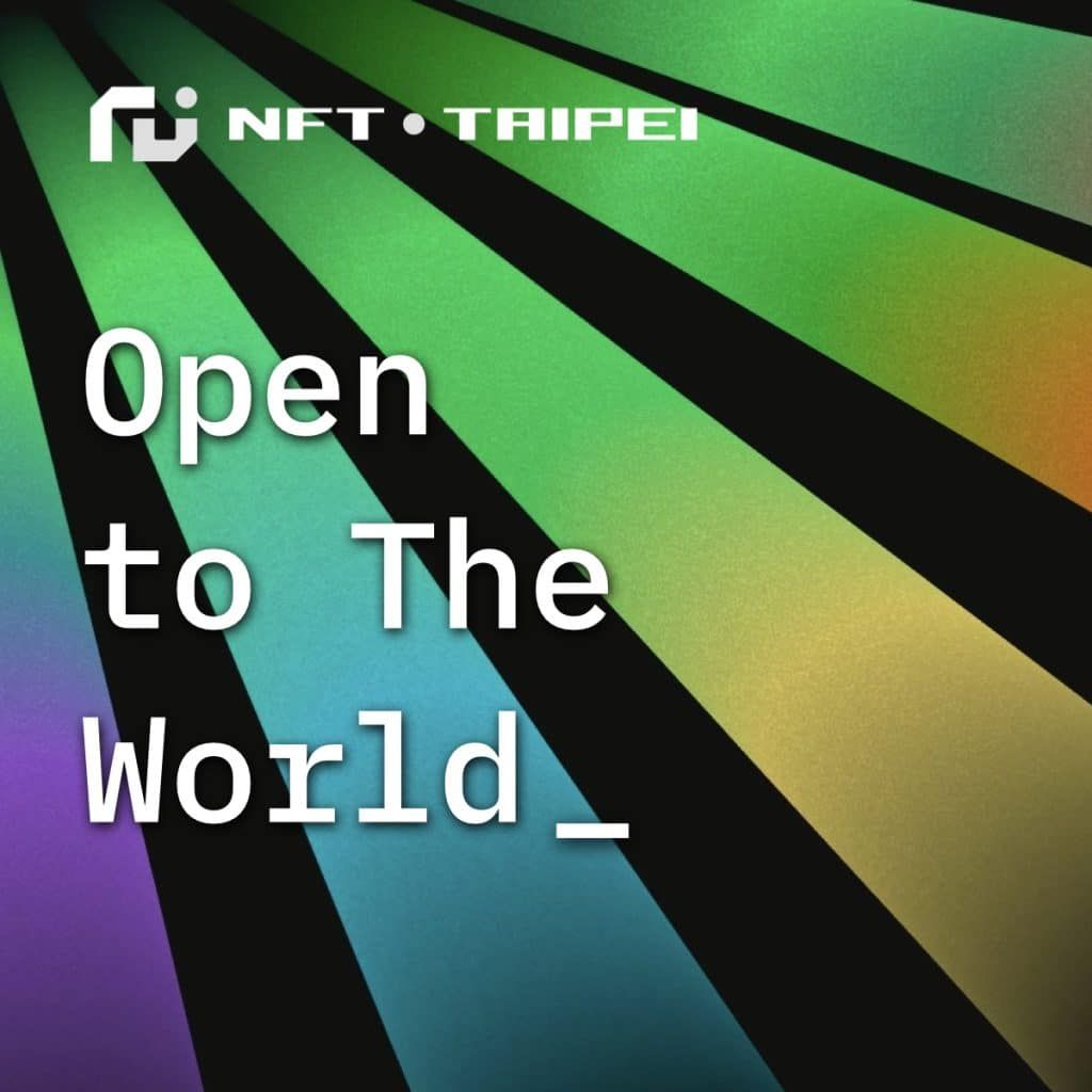 เตรียมพบกับ "NFT Taipei" งาน NFT ที่ใหญ่ที่สุดในเอเชีย 30 พฤศจิกายนนี้!