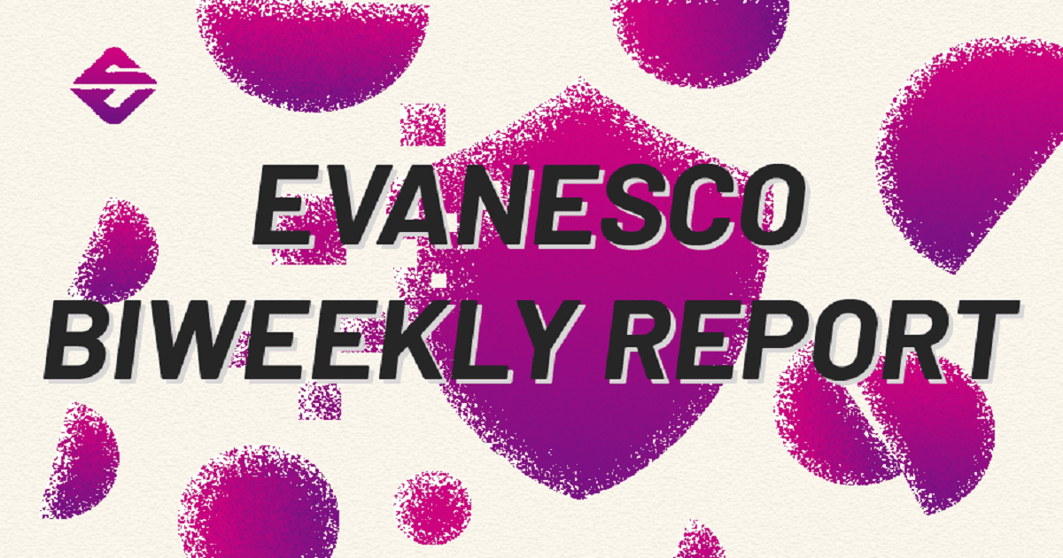 รายงานใน 2 สัปดาห์ที่ผ่านมา ของ Evanesco