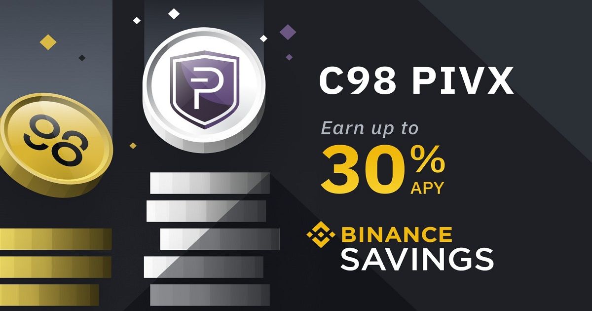 Binance เพิ่ม C98 และ PIVX ใน Binance Savings พร้อม APY สูงถึง 30%