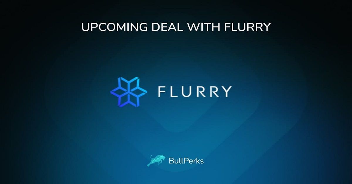 BullPerks ประกาศดีลที่กำลังจะเปิดอย่าง "Flurry"