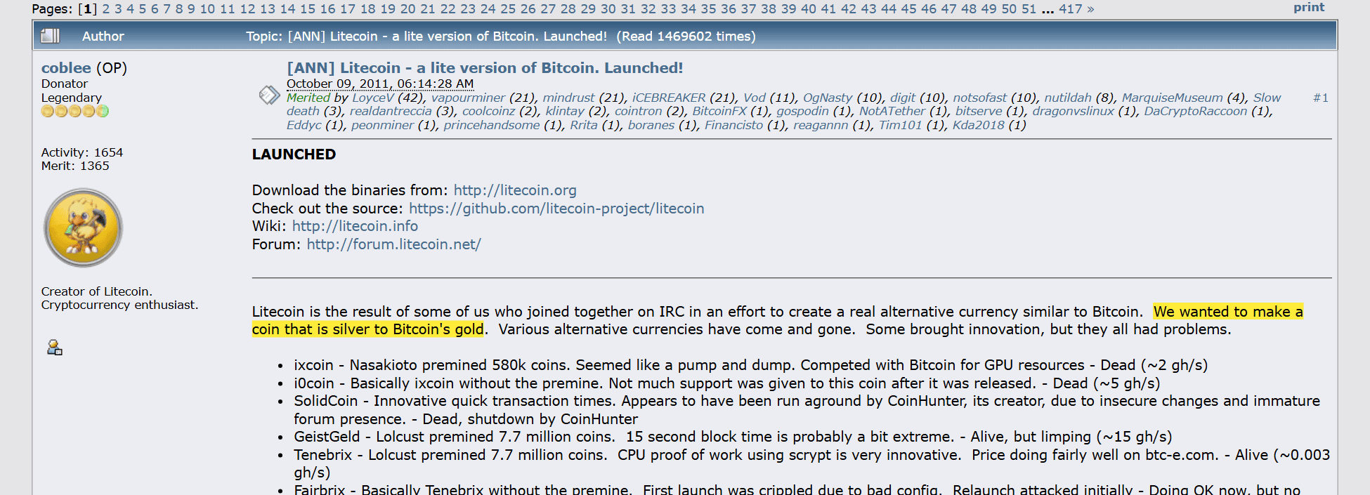 กระทู้ประกาศเปิดตัว Litecoin บนฟอรัม Bitcointalk โดย coblee ผู้สร้าง Litecoin วันที่ 9 ตุลาคม 2011 ที่วางตัวเป็นเหรียญเงินเทียบกับทองคำอย่าง Bitcoin