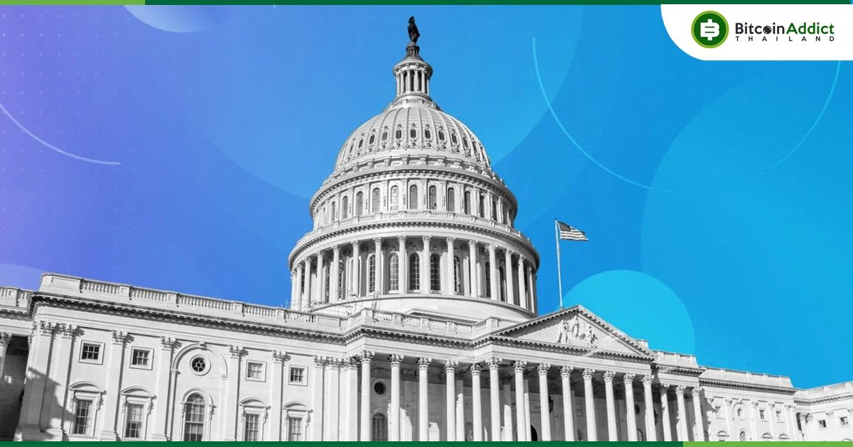 สภาคองเกรสของสหรัฐฯ เตรียมเสนอร่างกฎหมายใหม่สำหรับ Stablecoin