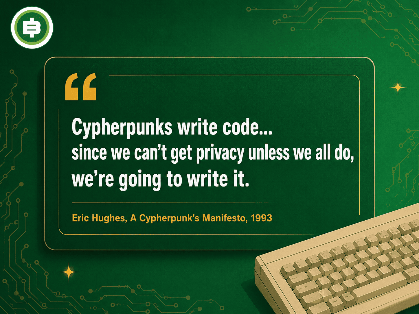 Cypherpunks write code คำประกาศของ Eric Hughes ปี 1993