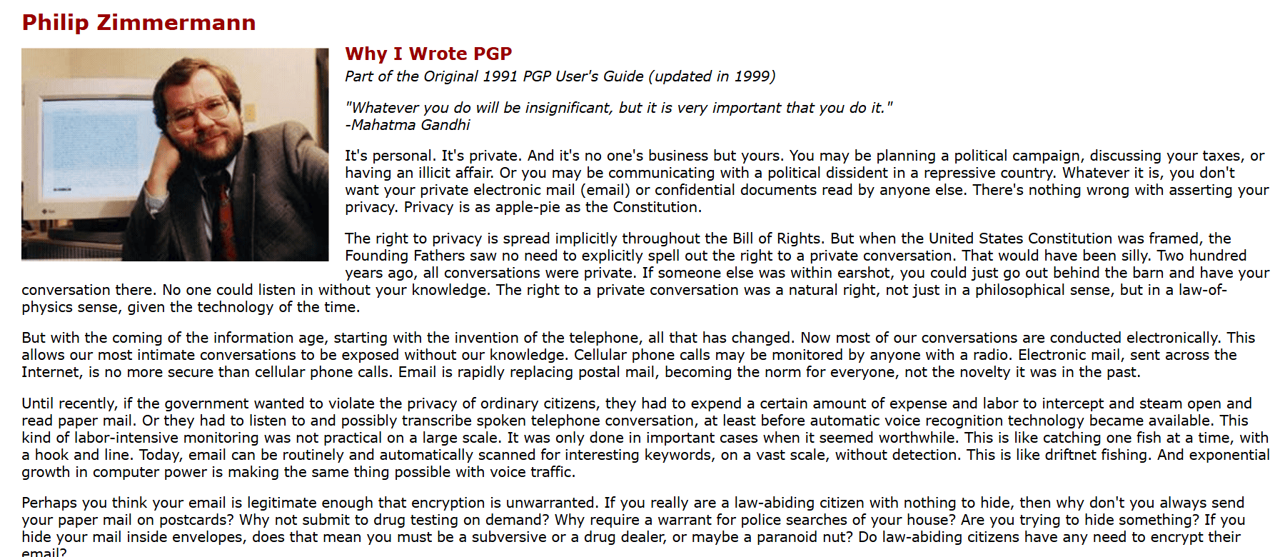 บทความ Why I Wrote PGP ของ Philip Zimmermann บนเว็บส่วนตัวของเขา พร้อมรูปถ่ายผู้เขียน ระบุว่าเป็นส่วนหนึ่งของคู่มือผู้ใช้ PGP ฉบับดั้งเดิมปี 1991 (ปรับปรุงปี 1999)
