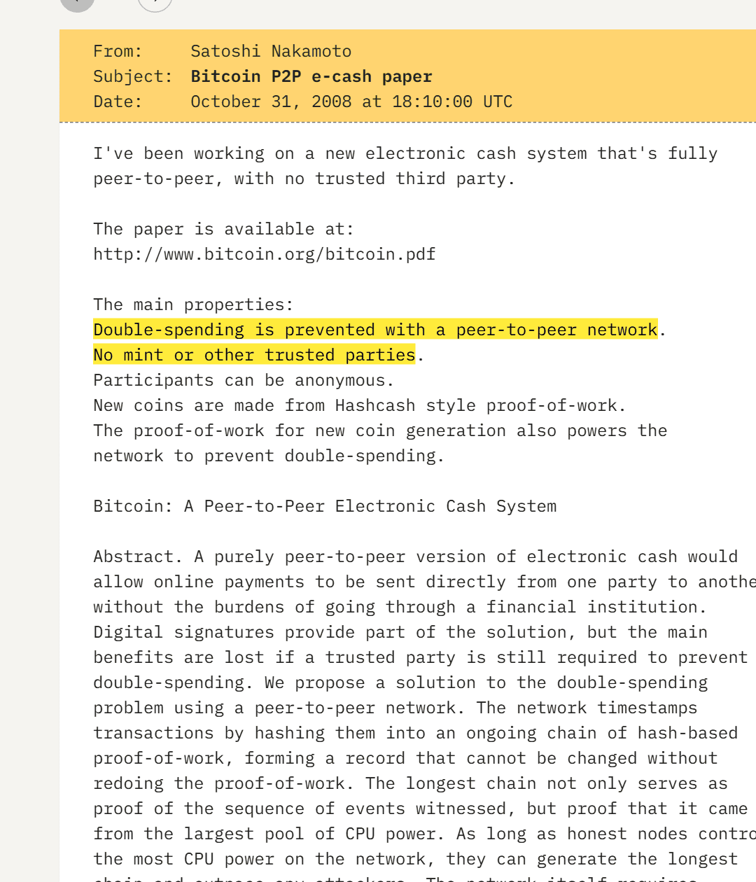 อีเมลของ Satoshi Nakamoto ถึงกลุ่มเมลนักเข้ารหัสลับ วันที่ 31 ตุลาคม 2008 หัวข้อ Bitcoin P2P e-cash paper ระบุว่าป้องกัน Double Spending ด้วยเครือข่ายเพียร์ทูเพียร์และไม่มีตัวกลางที่ต้องไว้ใจ