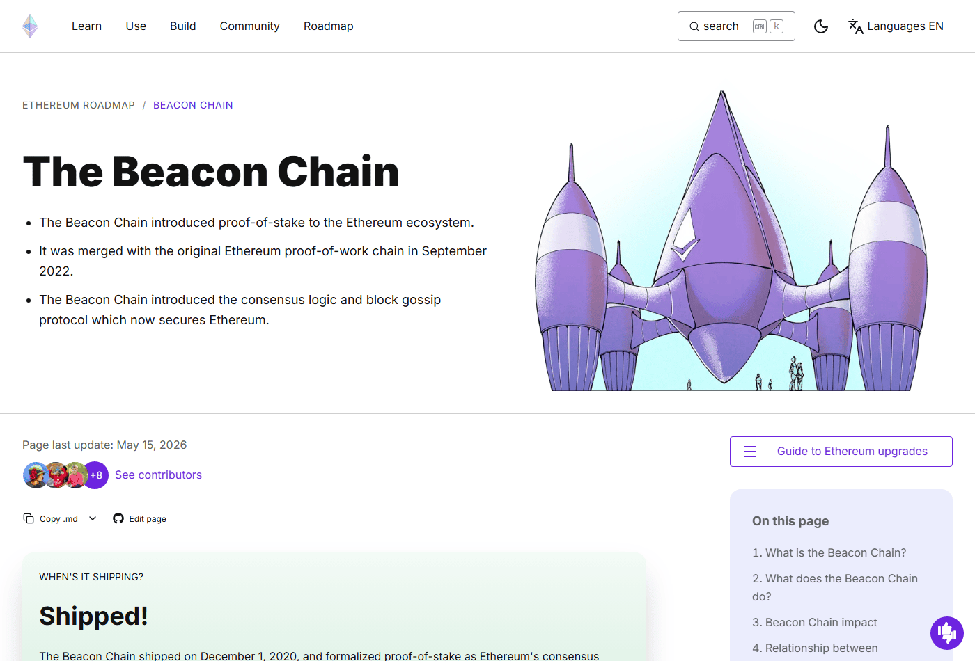หน้า Beacon Chain บนเว็บทางการ ethereum.org ระบุว่าเครือข่ายเริ่มทำงานวันที่ 1 ธันวาคม 2020 และถูกรวมเข้ากับเครือข่าย Proof of Work เดิมในเดือนกันยายน 2022