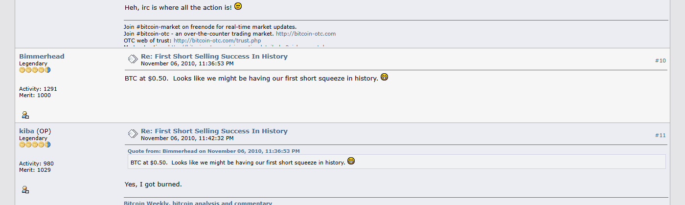 โพสต์ 6 พฤศจิกายน 2010 BTC แตะ 0.50 ดอลลาร์ อาจเป็น short squeeze ครั้งแรก และ kiba ตอบว่าเจ็บตัว