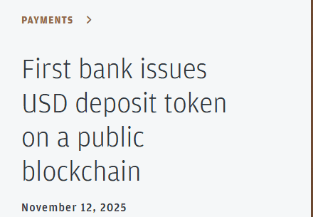 ประกาศ First bank issues USD deposit token on a public blockchain 12 พฤศจิกายน 2025