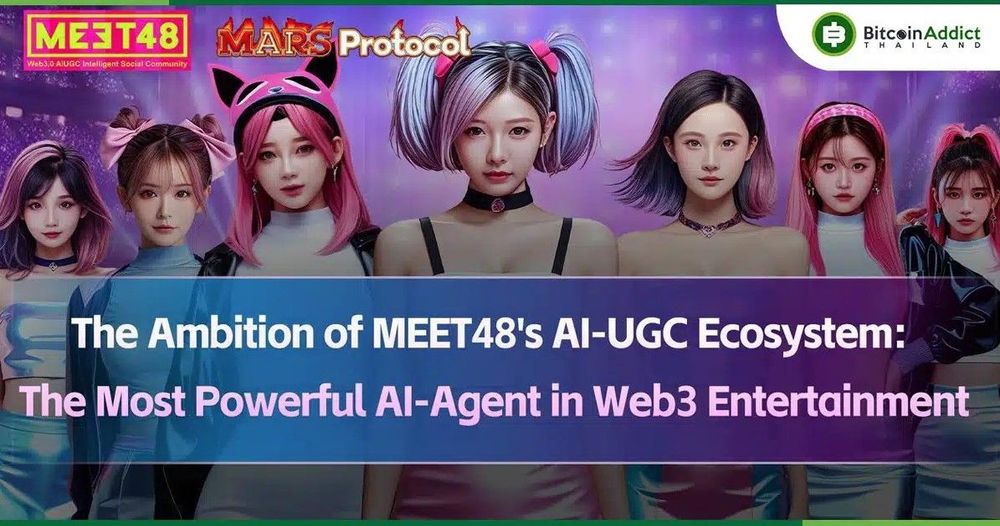 MEET48 ทะยานสู่จุดสูงสุดด้วยระบบนิเวศ AI-UGC: AI-Agent ที่ทรงพลังที่สุดในวงการบันเทิง Web3