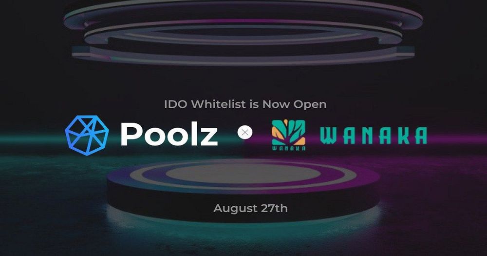 Wanaka Farm ประกาศ IDO บน Poolz วันที่ 27 สิงหาคม 2564