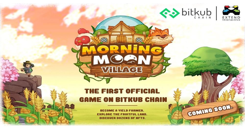 แง้มโปรเจกต์ Morning Moon Village เกมแรกอย่างเป็นทางการบน Bitkub Chain