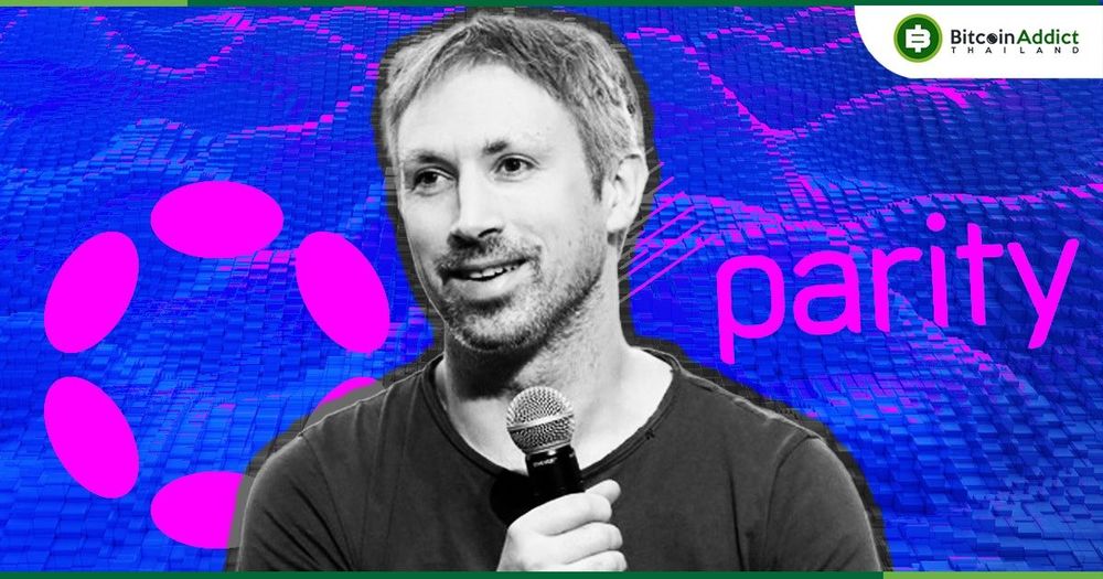Gavin Wood ผู้ร่วมก่อตั้ง Polkadot ลาออกจากตำแหน่ง CEO ของ Parity