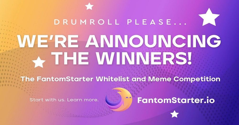 FantomStarter ประกาศผู้ชนะ Public Sale Whitelist จากการแข่งขัน Public Sale Whitelist & Meme Competition !!