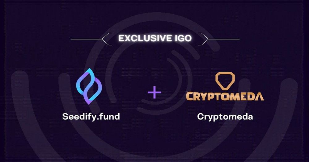 Seedify .fund ประกาศ Exclusive IDO "Cryptomeda" ในวันที่ 24 สิงหาคม