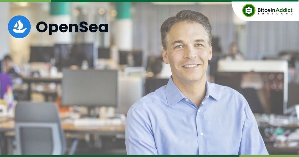 CFO ของ OpenSea  ลาออกจากบริษัท หลังจากที่เข้าร่วมยังไม่ถึง 1 ปี