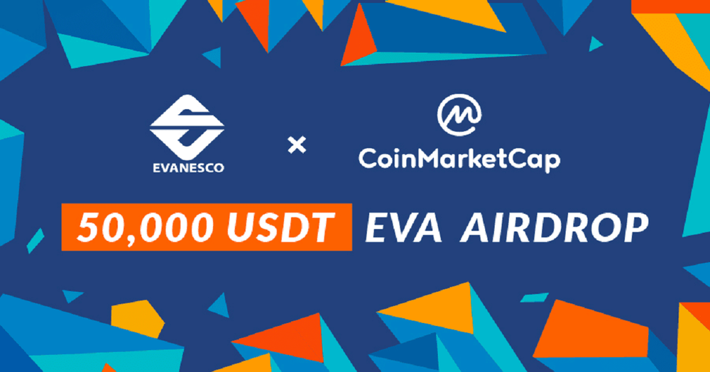 Evanesco X CoinMarketCap แจก Airdrop โทเค็น EVA มูลค่ารวมกว่า 50,000 USDT
