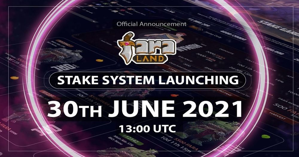 Faraland เตรียมเปิดตัวฟังก์ชั่นการ Staking โทเค็น FARA ในวันที่ 30 มิถุนายน 2021