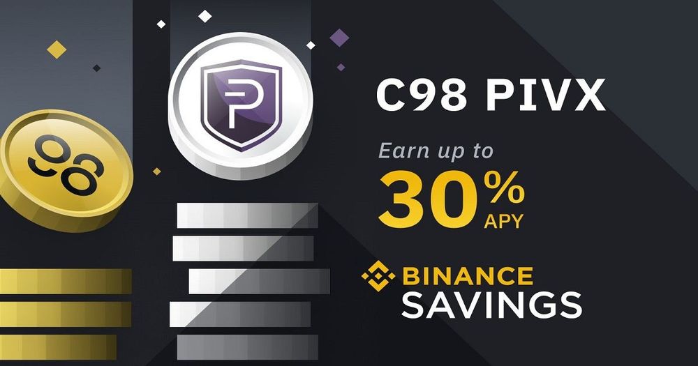 Binance เพิ่ม C98 และ PIVX ใน Binance Savings พร้อม APY สูงถึง 30%