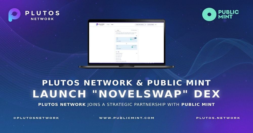 Plutos Network เปิดตัว NovelSwap บนบล็อกเชน PublicMint