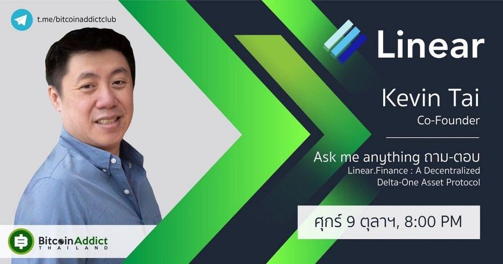 สรุป AMA กับ Kevin Tai ผู้ร่วมก่อตั้ง Linear.Finance : A Decentralized Delta-One Asset Protocol