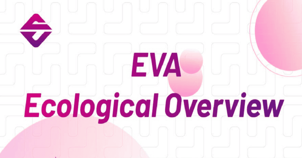 ภาพรวมระบบนิเวศของ Evanesco (EVA)