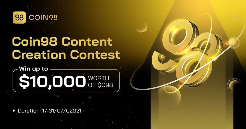 Coin98 จัดประกวด Content Creation Contest  เงินรางวัลรวมสูงถึง $10,000 ในโทเค็น $C98