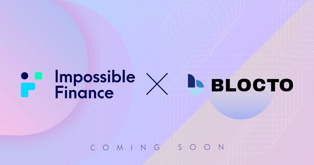 Impossible Finance เปิดตัว IDO ตัวที่ 3 - Blocto Token Sale