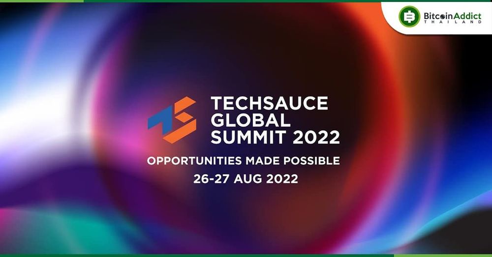 งาน Techsauce Global Summit 2022 จะจัดขึ้นวันที่ 26-27 ส.ค. ใครพร้อมซื้อตั๋วร่วมงานได้เลย!