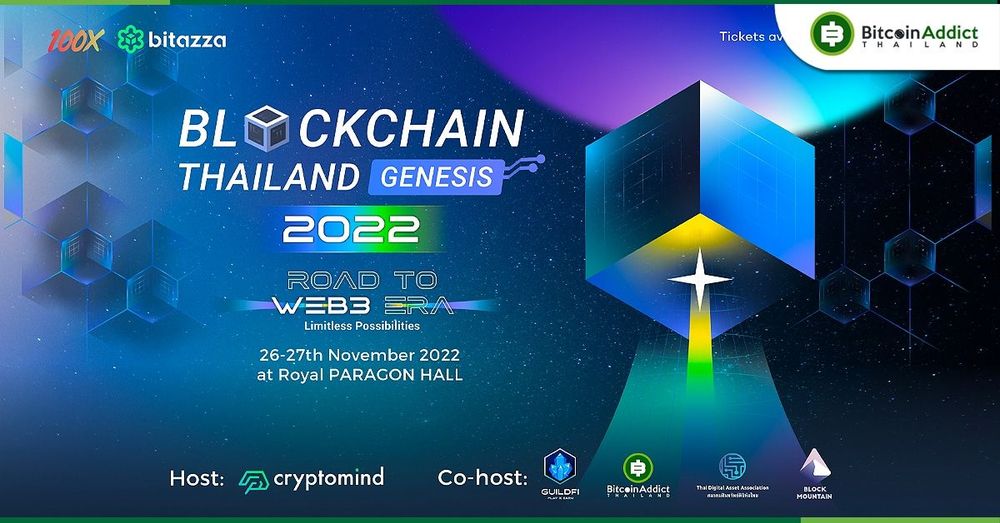 ก้าวเข้าสู่ WEB3 กับงานบล็อกเชนที่ยิ่งใหญ่ที่สุดของไทย “Blockchain Thailand Genesis 2022” พร้อมโปรโมชั่น 10.10 กับบัตร Super Early Bird ลดพิเศษกว่า 50%