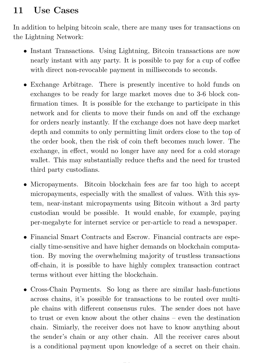 หัวข้อ 11 Use Cases ในเอกสาร Lightning ที่ระบุการใช้งานไว้ห้าข้อ ตั้งแต่ Instant Transactions Exchange Arbitrage Micropayments Financial Smart Contracts and Escrow ไปจนถึง Cross-Chain Payments