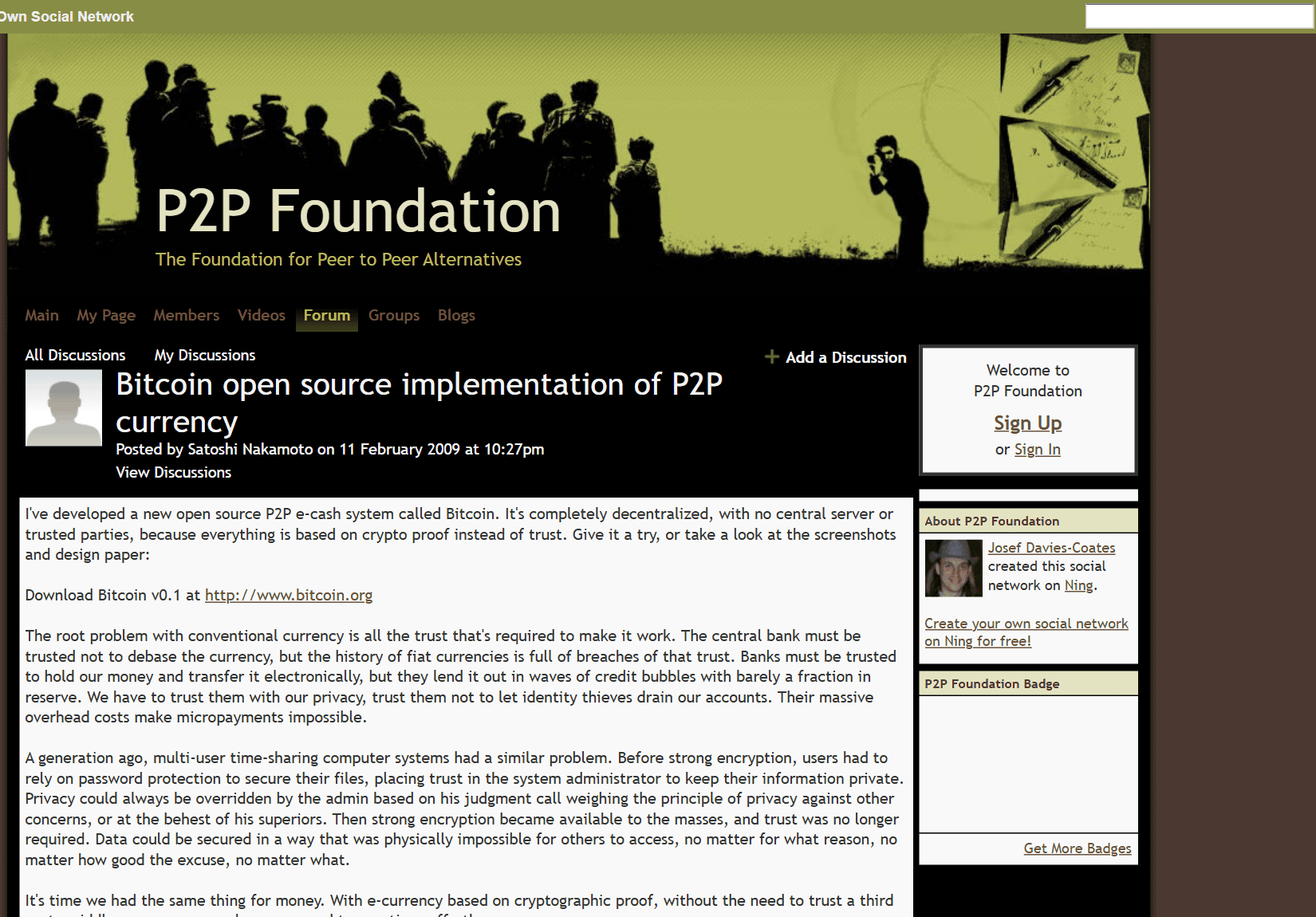 โพสต์ของ Satoshi Nakamoto บนเว็บ P2P Foundation วันที่ 11 กุมภาพันธ์ 2009 ที่เขียนว่าปัญหารากของเงินแบบเดิมคือความไว้ใจ