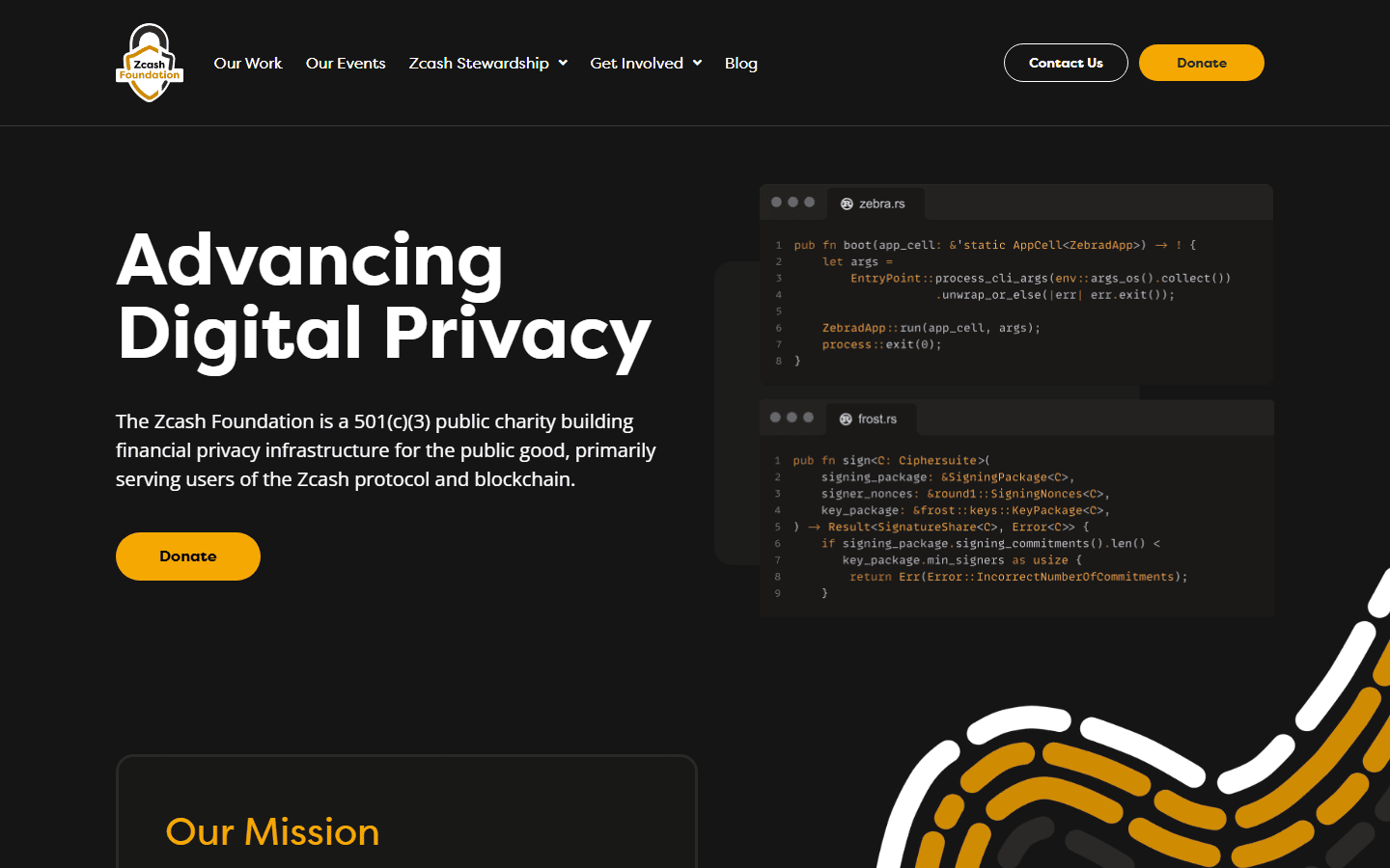 หน้าแรก Zcash Foundation (zfnd.org) ข้อความ Advancing Digital Privacy อธิบายว่าเป็นองค์กรการกุศล 501(c)(3) ที่สร้างโครงสร้างพื้นฐานความเป็นส่วนตัวทางการเงิน