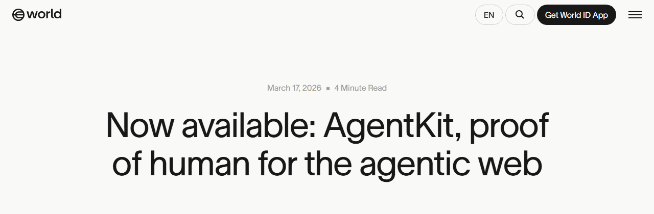 ประกาศทางการ world.org เปิดตัว AgentKit proof of human for the agentic web 17 มีนาคม 2026